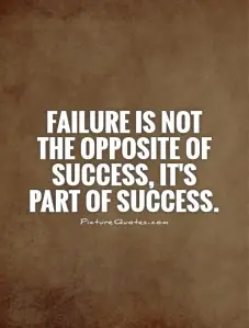 failure-is-not-the-opposite-of-success-its-part-of-success-quote-1